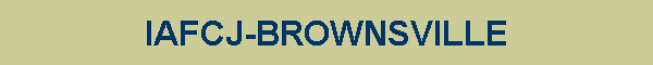 IAFCJ-BROWNSVILLE